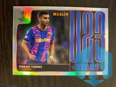 2021-22 Topps Merlin Chrome UEFA Ferran Torres U23 Stars #U23-17 FC Barcelona